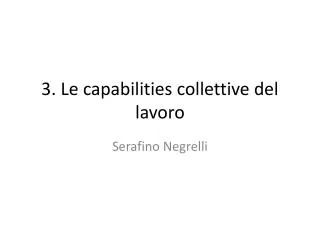 3. Le capabilities collettive del lavoro