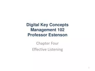 Digital Key Concepts Management 102 Professor Estenson