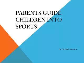 Parents Guide Children into Sports