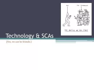 Technology &amp; SCAs