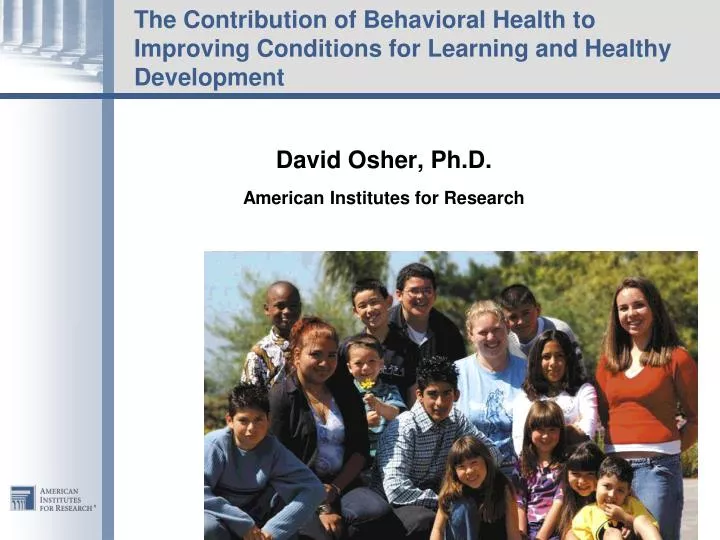 the contribution of behavioral health to improving conditions for learning and healthy development