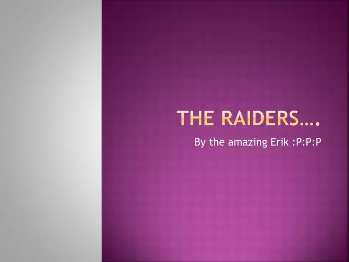 the raiders