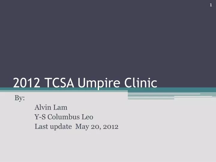 2012 tcsa umpire clinic