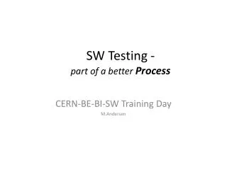 SW Testing - part of a better Process