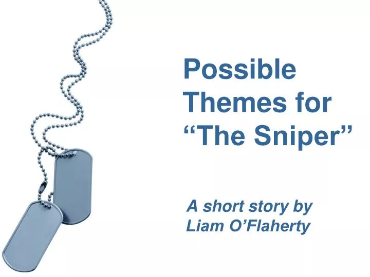 possible themes for the sniper