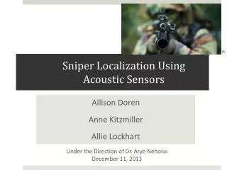 Sniper Localization Using Acoustic Sensors