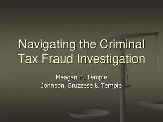 Navigating the Criminal Tax Fraud Investigation