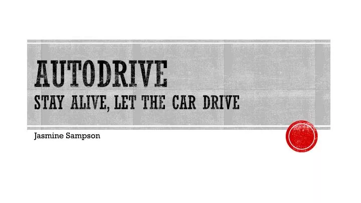 autodrive stay alive let the car drive