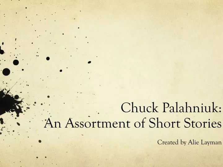 chuck palahniuk an assortment of short stories