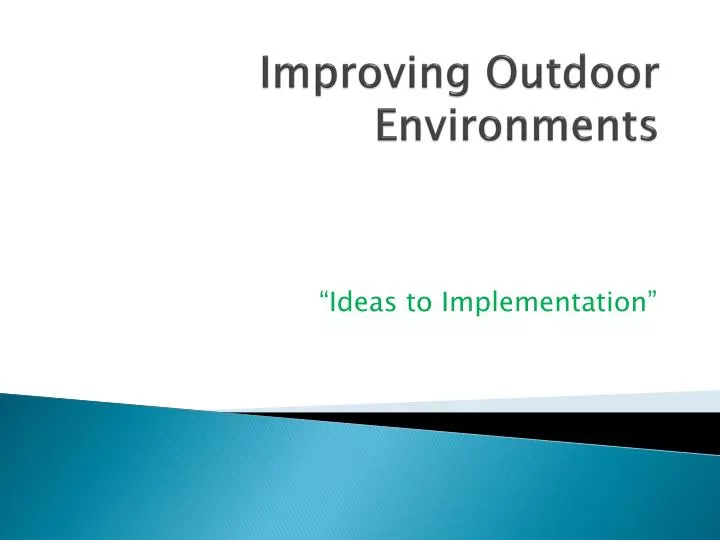 improving outdoor environments