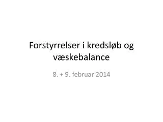 Forstyrrelser i kredsløb og væskebalance