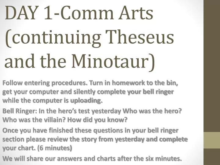 day 1 comm arts continuing theseus and the minotaur