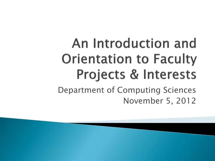 an introduction and orientation to faculty projects interests