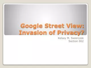 Google Street View: Invasion of Privacy?