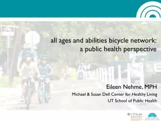all ages and abilities bicycle network: a public health perspective