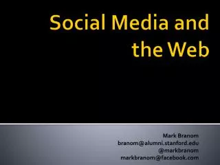 Social Media and the Web