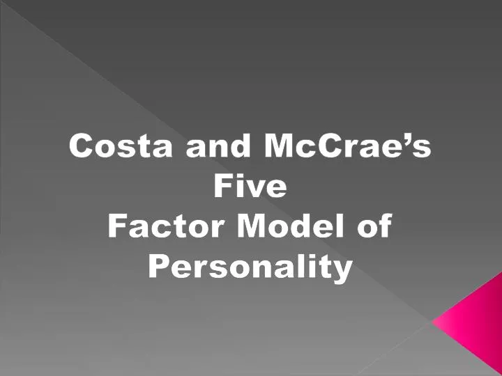 costa and mccrae s five factor model of personality