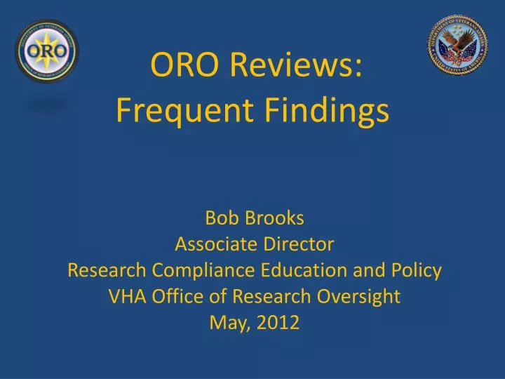 oro reviews frequent findings