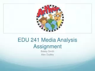 edu 241 media analysis assignment