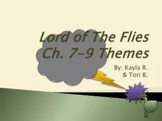 Lord of The Flies Ch. 7-9 Themes