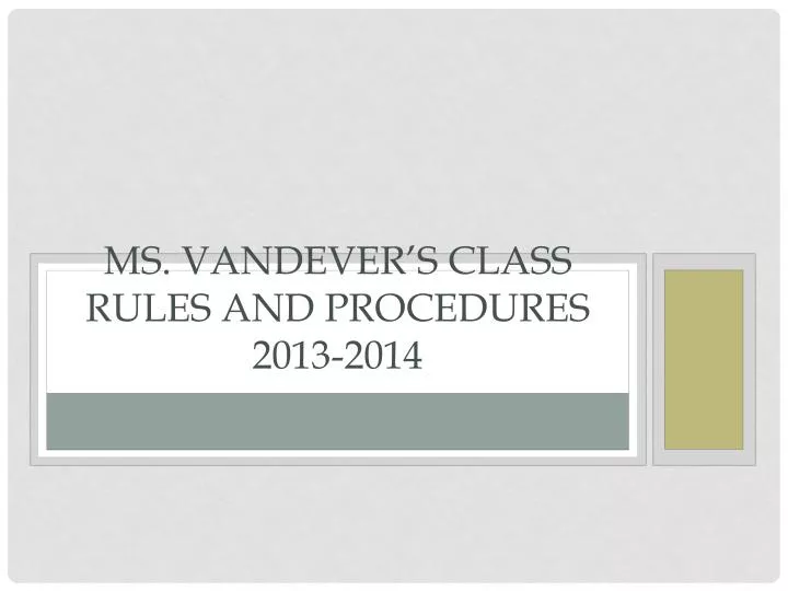 ms vandever s class rules and procedures 2013 2014