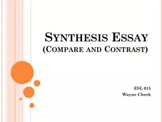 Synthesis Essay (Compare and Contrast)