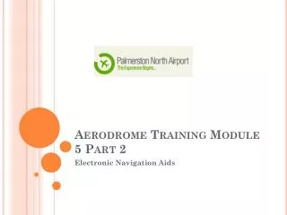 Aerodrome Training Module 5 Part 2