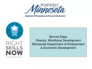 Bonnie Elsey Director, Workforce Development