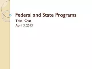 Federal and State Programs