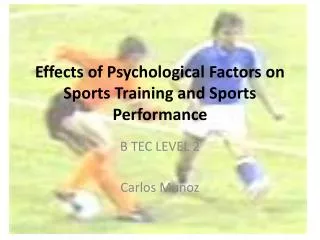 Effects of Psychological Factors on Sports Training and Sports Performance