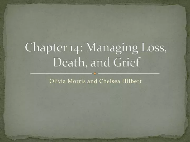 chapter 14 managing loss death and grief
