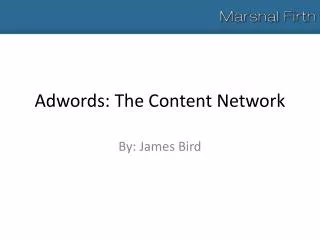 Adwords : The Content Network