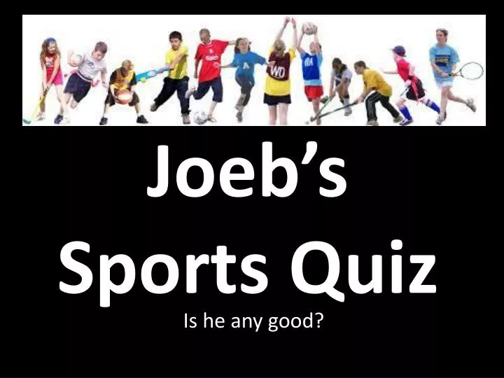joeb s sports quiz