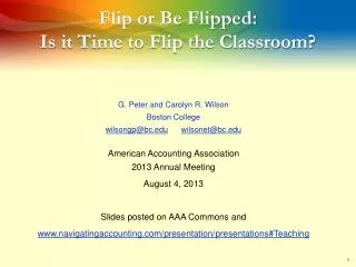 Flip or Be Flipped: Is it Time to Flip the Classroom ?