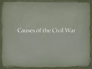 Causes of the Civil War