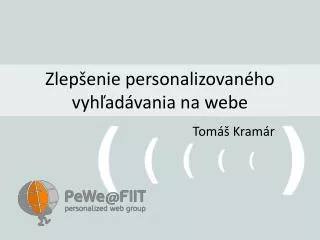 Zlep šenie personalizovaného vyhľadávania na webe