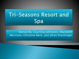 Tri-Seasons Resort and Spa