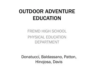 OUTDOOR ADVENTURE EDUCATION