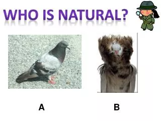 Who is natural?