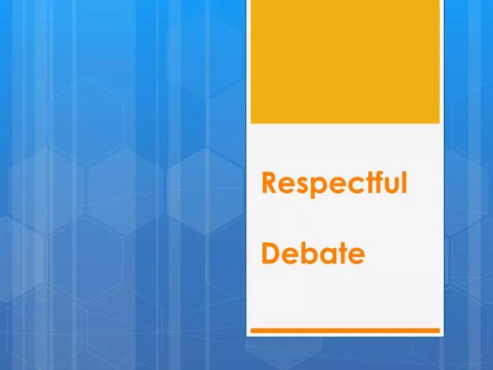 respectful debate
