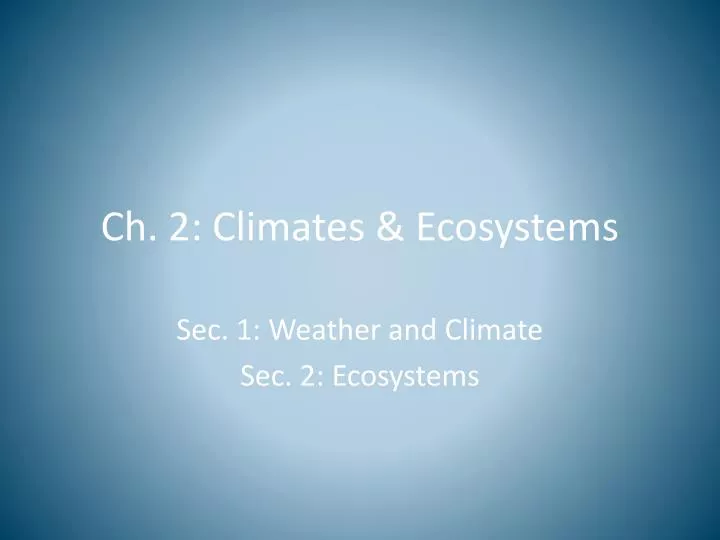ch 2 climates ecosystems
