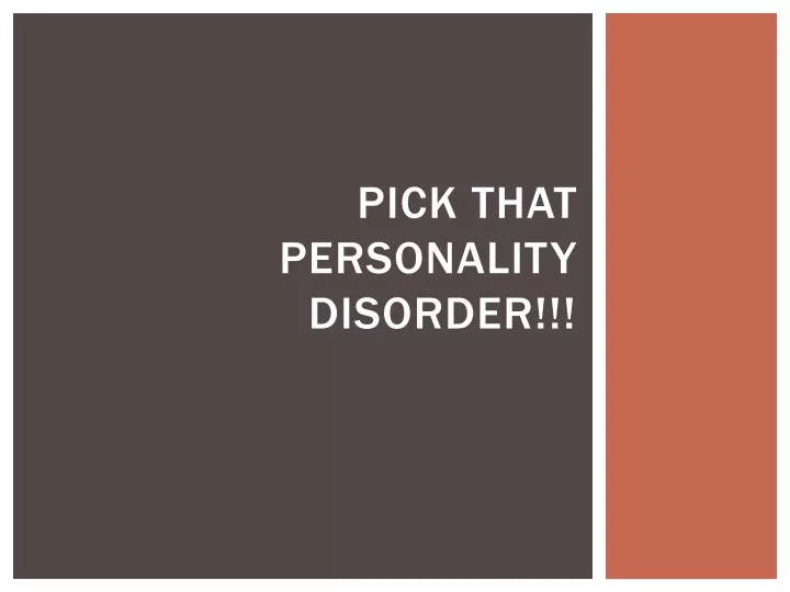 pick that personality disorder
