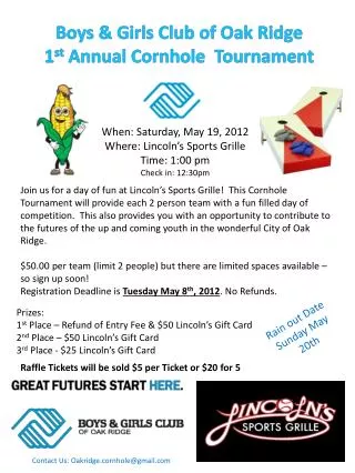 Boys &amp; Girls Club of Oak Ridge 1 st Annual Cornhole Tournament