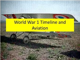 World War 1 Timeline and Aviation