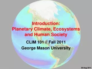 Introduction: Planetary Climate, Ecosystems and Human Society