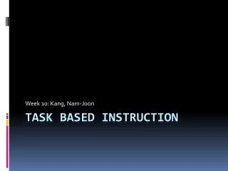Task based instruction