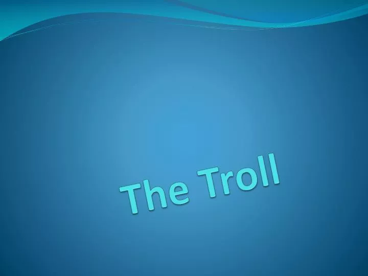 the troll