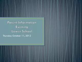 Parent Information Evening Lower School