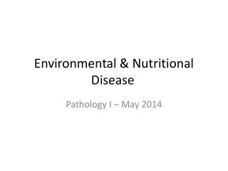 Environmental &amp; Nutritional Disease