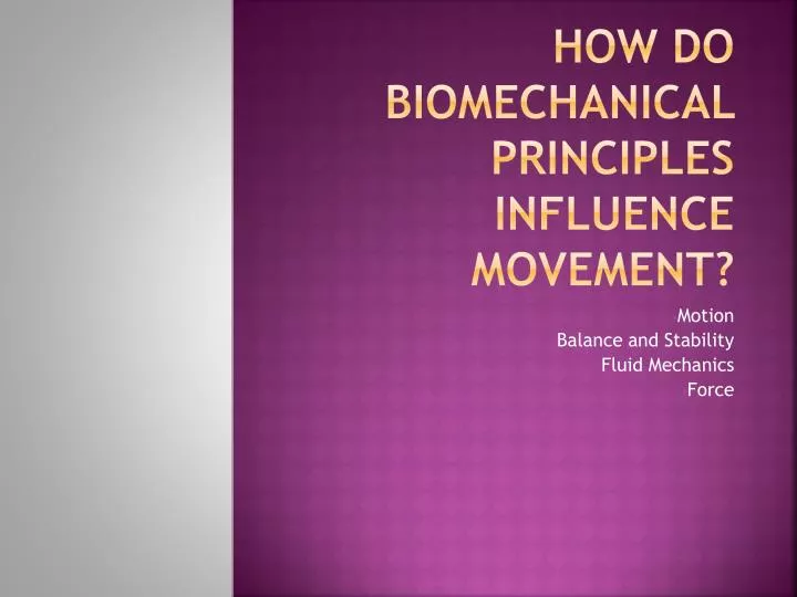how do biomechanical principles influence movement
